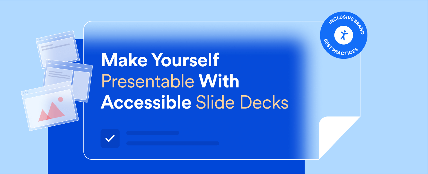 Slide into Inclusion with Accessible Presentation Decks